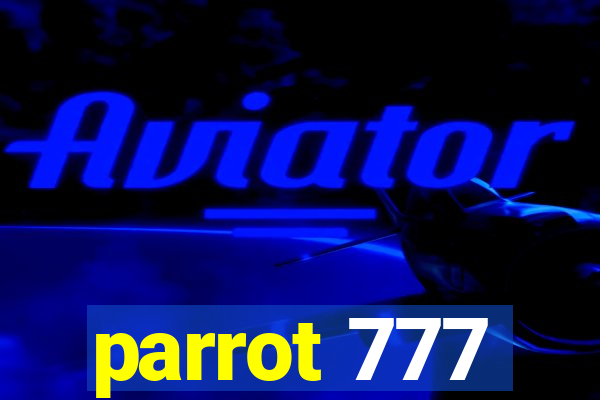 parrot 777